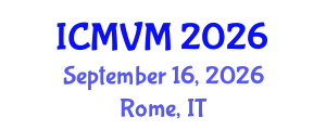 International Conference on Molecular Virology and Microbiology (ICMVM) September 16, 2026 - Rome, Italy