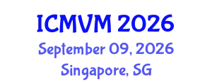 International Conference on Molecular Virology and Microbiology (ICMVM) September 09, 2026 - Singapore, Singapore