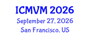 International Conference on Molecular Virology and Microbiology (ICMVM) September 27, 2026 - San Francisco, United States