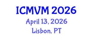 International Conference on Molecular Virology and Microbiology (ICMVM) April 13, 2026 - Lisbon, Portugal