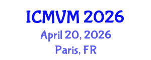 International Conference on Molecular Virology and Microbiology (ICMVM) April 20, 2026 - Paris, France