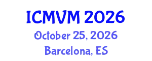 International Conference on Molecular Virology and Microbiology (ICMVM) October 25, 2026 - Barcelona, Spain