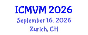 International Conference on Molecular Virology and Microbiology (ICMVM) September 16, 2026 - Zurich, Switzerland