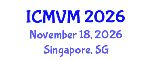International Conference on Molecular Virology and Microbiology (ICMVM) November 18, 2026 - Singapore, Singapore