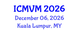 International Conference on Molecular Virology and Microbiology (ICMVM) December 06, 2026 - Kuala Lumpur, Malaysia