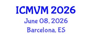 International Conference on Molecular Virology and Microbiology (ICMVM) June 08, 2026 - Barcelona, Spain