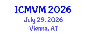 International Conference on Molecular Virology and Microbiology (ICMVM) July 29, 2026 - Vienna, Austria