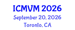 International Conference on Molecular Virology and Microbiology (ICMVM) September 20, 2026 - Toronto, Canada