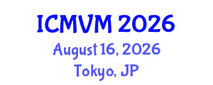 International Conference on Molecular Virology and Microbiology (ICMVM) August 16, 2026 - Tokyo, Japan