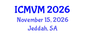 International Conference on Molecular Virology and Microbiology (ICMVM) November 15, 2026 - Jeddah, Saudi Arabia