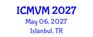 International Conference on Molecular Virology and Microbiology (ICMVM) May 06, 2027 - Istanbul, Turkey
