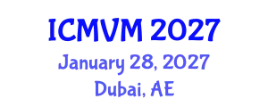 International Conference on Molecular Virology and Microbiology (ICMVM) January 28, 2027 - Dubai, United Arab Emirates