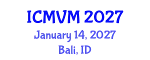 International Conference on Molecular Virology and Microbiology (ICMVM) January 14, 2027 - Bali, Indonesia