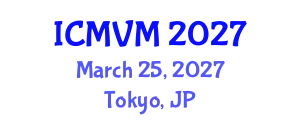 International Conference on Molecular Virology and Microbiology (ICMVM) March 25, 2027 - Tokyo, Japan