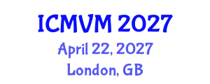 International Conference on Molecular Virology and Microbiology (ICMVM) April 22, 2027 - London, United Kingdom