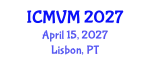 International Conference on Molecular Virology and Microbiology (ICMVM) April 15, 2027 - Lisbon, Portugal