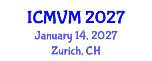 International Conference on Molecular Virology and Microbiology (ICMVM) January 14, 2027 - Zurich, Switzerland