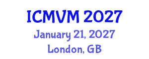 International Conference on Molecular Virology and Microbiology (ICMVM) January 21, 2027 - London, United Kingdom