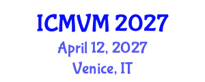 International Conference on Molecular Virology and Microbiology (ICMVM) April 12, 2027 - Venice, Italy