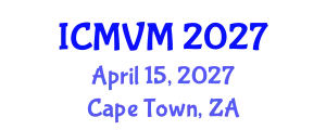 International Conference on Molecular Virology and Microbiology (ICMVM) April 15, 2027 - Cape Town, South Africa