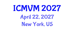 International Conference on Molecular Virology and Microbiology (ICMVM) April 22, 2027 - New York, United States