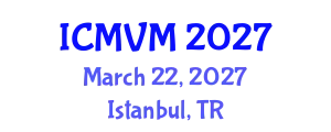 International Conference on Molecular Virology and Microbiology (ICMVM) March 22, 2027 - Istanbul, Turkey