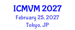 International Conference on Molecular Virology and Microbiology (ICMVM) February 25, 2027 - Tokyo, Japan