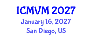 International Conference on Molecular Virology and Microbiology (ICMVM) January 16, 2027 - San Diego, United States