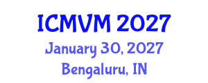 International Conference on Molecular Virology and Microbiology (ICMVM) January 30, 2027 - Bengaluru, India