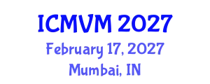 International Conference on Molecular Virology and Microbiology (ICMVM) February 17, 2027 - Mumbai, India