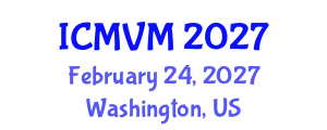 International Conference on Molecular Virology and Microbiology (ICMVM) February 24, 2027 - Washington, United States