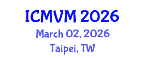 International Conference on Molecular Virology and Microbiology (ICMVM) March 02, 2026 - Taipei, Taiwan