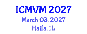International Conference on Molecular Virology and Microbiology (ICMVM) March 03, 2027 - Haifa, Israel