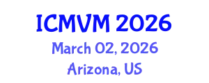 International Conference on Molecular Virology and Microbiology (ICMVM) March 02, 2026 - Arizona, United States