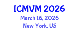 International Conference on Molecular Virology and Microbiology (ICMVM) March 16, 2026 - New York, United States