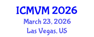 International Conference on Molecular Virology and Microbiology (ICMVM) March 23, 2026 - Las Vegas, United States