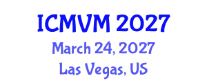 International Conference on Molecular Virology and Microbiology (ICMVM) March 24, 2027 - Las Vegas, United States