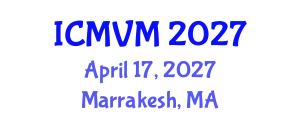 International Conference on Molecular Virology and Microbiology (ICMVM) April 17, 2027 - Marrakesh, Morocco
