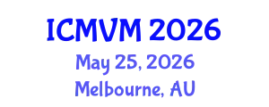 International Conference on Molecular Virology and Microbiology (ICMVM) May 25, 2026 - Melbourne, Australia