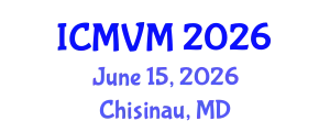 International Conference on Molecular Virology and Microbiology (ICMVM) June 15, 2026 - Chisinau, Republic of Moldova