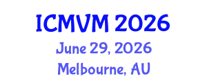 International Conference on Molecular Virology and Microbiology (ICMVM) June 29, 2026 - Melbourne, Australia