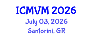 International Conference on Molecular Virology and Microbiology (ICMVM) July 03, 2026 - Santorini, Greece