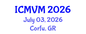 International Conference on Molecular Virology and Microbiology (ICMVM) July 03, 2026 - Corfu, Greece