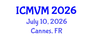 International Conference on Molecular Virology and Microbiology (ICMVM) July 10, 2026 - Cannes, France