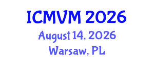 International Conference on Molecular Virology and Microbiology (ICMVM) August 14, 2026 - Warsaw, Poland