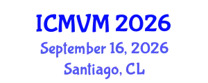 International Conference on Molecular Virology and Microbiology (ICMVM) September 16, 2026 - Santiago, Chile