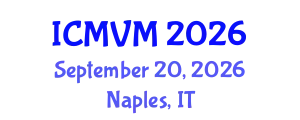 International Conference on Molecular Virology and Microbiology (ICMVM) September 20, 2026 - Naples, Italy