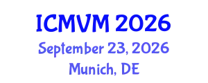 International Conference on Molecular Virology and Microbiology (ICMVM) September 23, 2026 - Munich, Germany