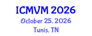 International Conference on Molecular Virology and Microbiology (ICMVM) October 25, 2026 - Tunis, Tunisia