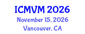 International Conference on Molecular Virology and Microbiology (ICMVM) November 15, 2026 - Vancouver, Canada